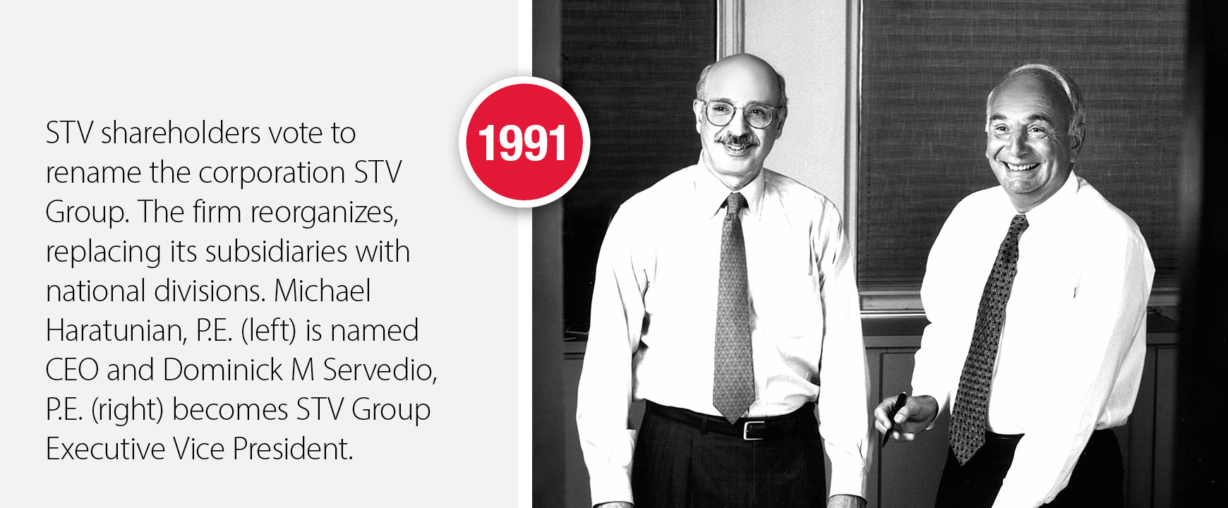 1991 - Corporation renamed to STV Group